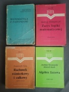 Matematyka z zadaniami Algebra liniowa Zarys logiki matematycznej Rachunek