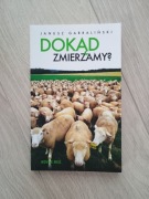 Dokąd zmierzamy? Janusz Garbaliński 