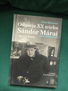 Odyseja XX wieku Sándor Márai. Życie i dzieło, Tibor Mészáros