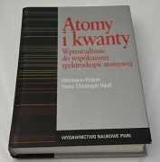 Atomy i kwanty. Wprowadzenie do współczesnej spektroskopii atomowej, Haken