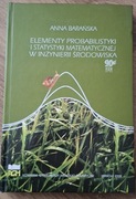  Elementy probabilistyki i statystyki matematycznej w inżynierii środowiska