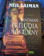 Sandman preludia i nokturny tom pierwszy Neil Gaiman