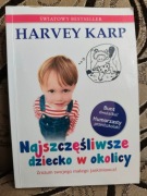 Najszczęśliwsze dziecko w okolicy. Harvey Karp