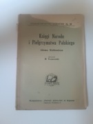 Księgi Narodu i Pielgrzymstwa Polskiego A. Mickiewicz M. Konszarski 