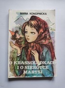 O Krasnoludkach I O Sierotce Marysi.