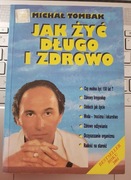 Jak żyć długo i zdrowo Tembak 