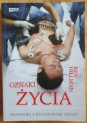 Ken Hillman - Oznaki życia - przypadki z intensywnej terapii
