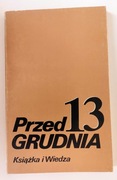PRZED 13 GRUDNIA