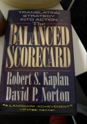 The Balanced Scorecard: Translating Strategy Into Action Robert S. Kaplan