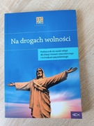Na drogach wolności.  podręcznik do religii klasa 1