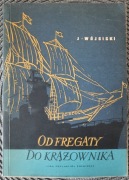 Od fregaty do krążownika. J. Wójcicki, 1954