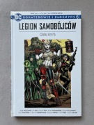 Bohaterowie i złoczyńcy. Legion samobójców. Czarna krypta.