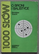 1462 1000 Słów o broni i balistyce Stanisław Torecki