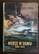"Morze w ogniu 1939-1942" Jerzy Pertek