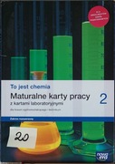 12.To jest chemia, Maturalne karty pracy 2, LO zakres rozszerzony Nowa Era