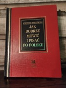 Jak dobrze mówić i pisać po polsku Andrzej Markowski