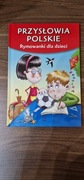 Przysłowia polskie. Rymowanki dla dzieci