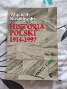 Wojciech Roszkowski HISTORIA POLSKI 1914-1997