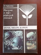 Warzywa o największych owocach. H.Fajkowska