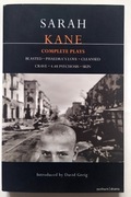 Sarah Kane: Complete Plays, wyd. Methuen Drama