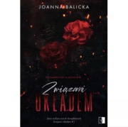 Książka ZWIĄZANI UKŁADEM Joanna Balicka