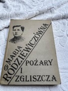 Maria Rodziewiczówna pożary i zgliszcza 