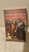 Józef Witko - Uzdrawiająca moc przebaczenia