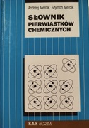 Słownik pierwiastków chemicznych  Andrzej Mercik, Szymon Mercik
