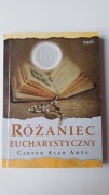 Różaniec eucharystyczny. C.A.Ames