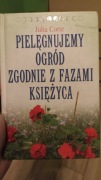 Pielęgnujemy ogród zgodnie z fazami księżyca Julia Corte