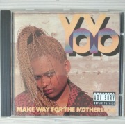 YoYo-Make Way For The Motherlode unikat!