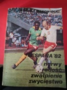 Espana 82 nerwy radość zwątpienie zwycięstwo A.Makowiecki