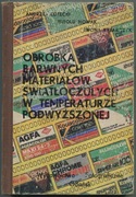 Obróbka barwnych materiałów światłoczułych