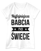 Biała koszulka NAJFAJNIEJSZA BABCIA NA ŚWIECIE - L