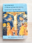 Rozmowy z prałatem Escrivą - Kochać Kościół - św. Josemaria Escriva