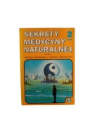 Jadwiga Górnicka, Andrzej Skarżyński Sekrety medycyny naturalnej t.2