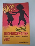 Jugendsprache. Deutsch Englisch Spanisch Französisch