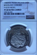 200 ZŁ Próba NIKIEL BOLESŁAW CHROBRY Półpostać 1980 NGC PF68 2 MAX