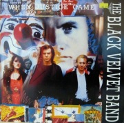 THE BLACK VELVET BAND - WHEN JUSTICE GAME (1989)