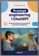 Prompt engineering i ChatGPT - Andrzej Kacprzak