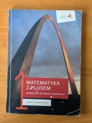 Matematyka z plusem 1. Zakres rozszerzony