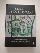 Coś spod spodu S.T. Joshi