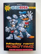 MegaGiga - 61 - MIĘDZY NAMI ROBOTAMI