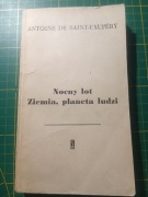 Antoine Dr Saint- Exupery Nowy lot, Ziemia, planeta ludzi