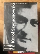 Karol Szymanowski bibliografia i dyskografia - K. Michałowski