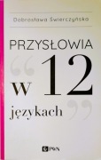 Przysłowia w 12 językach Dobrosława Świerczyńska