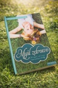 Myśl zdrowo – Alicja Grzesiak | książka - unikat + gratis