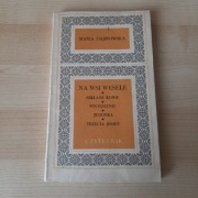 Na wsi wesele Maria Dąbrowska wyd. I 