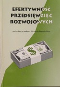 Efektywność przedsięwzięć rozwojowych - Ryszard Borowiecki