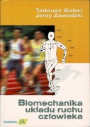 Biomechanika układu ruchu człowieka - Bober, Zawadzki